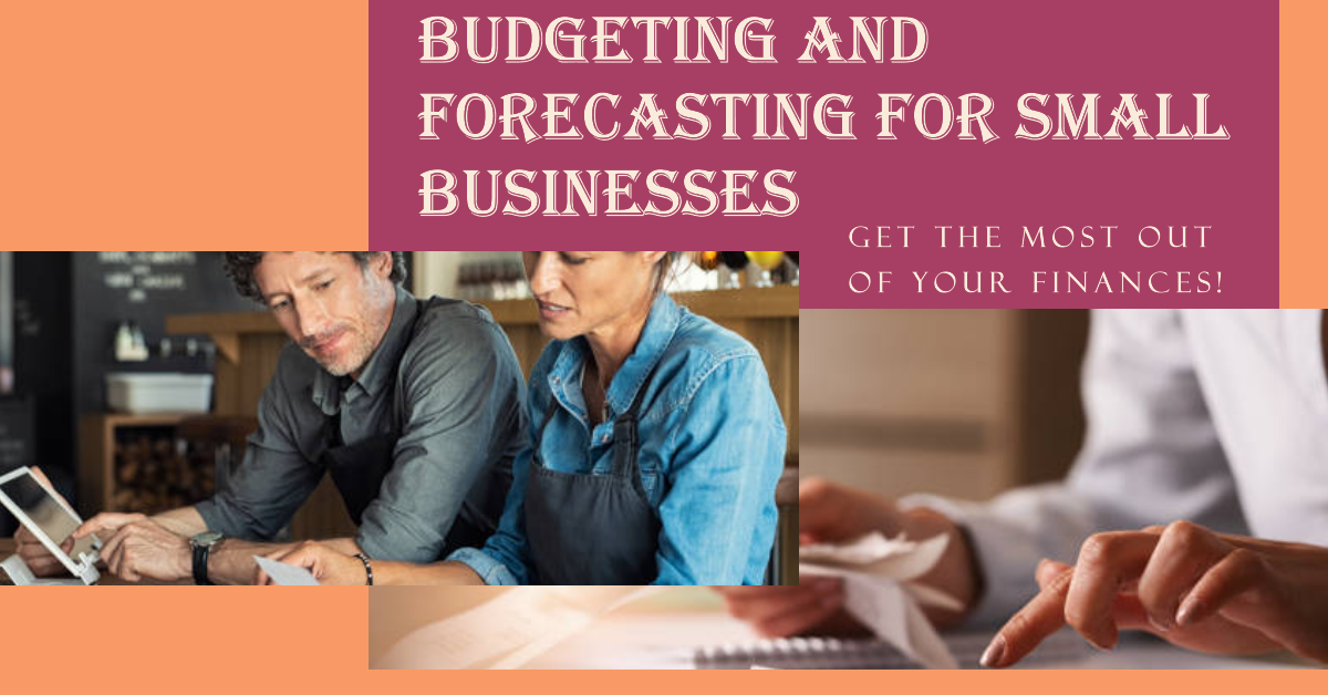 budgeting and forecasting for small businesses